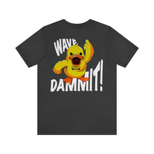 Load image into Gallery viewer, Jeep- Wave Dammit! Unisex Tee
