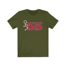Load image into Gallery viewer, F*ck ISIS Unisex Tee