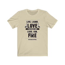 Load image into Gallery viewer, Load. Aim. Fire. Unisex Tee