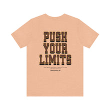 Load image into Gallery viewer, Push Your Limits Unisex Tee
