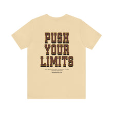 Load image into Gallery viewer, Push Your Limits Unisex Tee