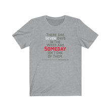 Load image into Gallery viewer, Seven Days Unisex Tee