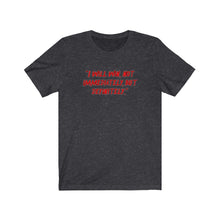 Load image into Gallery viewer, I Will Win Unisex Tee