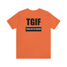 Load image into Gallery viewer, TGIF Unisex Tee