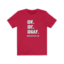 Load image into Gallery viewer, I Don't Unisex Tee