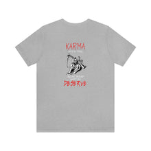 Load image into Gallery viewer, Karma Unisex Tee