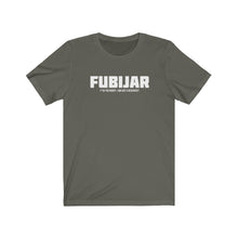 Load image into Gallery viewer, FUBIJAR Acronym Unisex Tee