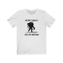 Load image into Gallery viewer, He Ain't Heavy, He's My Brother Unisex Tee