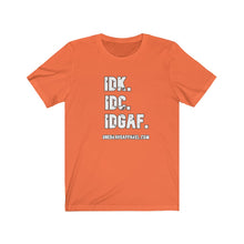 Load image into Gallery viewer, I Don't Unisex Tee