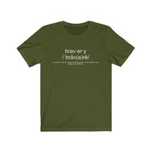 Load image into Gallery viewer, Bravery Definition Unisex Tee