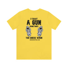 Load image into Gallery viewer, I Carry A Gun Unisex Tee
