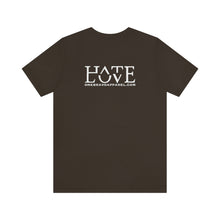 Load image into Gallery viewer, Hate/Love Unisex Tee