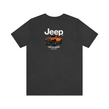 Load image into Gallery viewer, Jeep- Life Is Good Unisex Tee