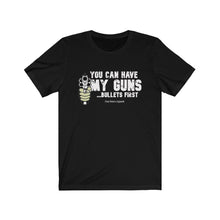 Load image into Gallery viewer, My Guns Unisex Tee