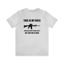 Load image into Gallery viewer, This Is My Rifle Unisex Tee