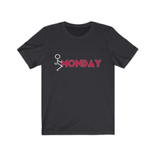 Load image into Gallery viewer, F*ck Monday Unisex Tee