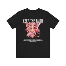 Load image into Gallery viewer, Keep The Faith Unisex Tee
