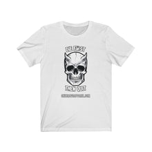Load image into Gallery viewer, Die First Then Quit Unisex Tee
