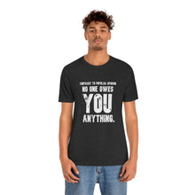 Load image into Gallery viewer, Earn It Unisex Tee