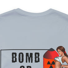 Load image into Gallery viewer, Bomb or Bust Nose Art Unisex Tee