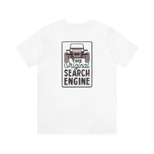 Load image into Gallery viewer, Jeep- The Original Search Engine Unisex Tee
