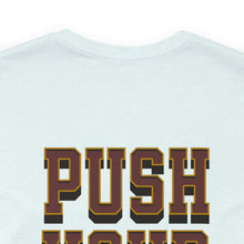 Load image into Gallery viewer, Push Your Limits Unisex Tee