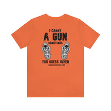 Load image into Gallery viewer, I Carry A Gun Unisex Tee