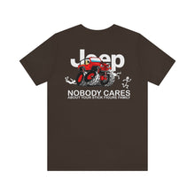 Load image into Gallery viewer, Jeep- Nobody Cares Unisex Jersey Tee