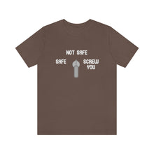 Load image into Gallery viewer, Not Safe Unisex Tee