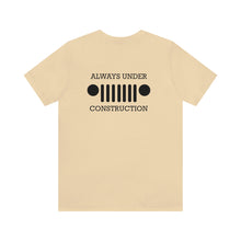 Load image into Gallery viewer, Jeep- Always Under Construction Unisex Tee