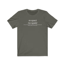 Load image into Gallery viewer, Respect Definition Unisex Tee