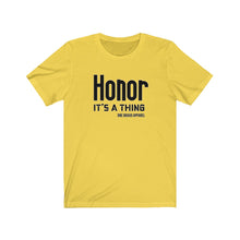 Load image into Gallery viewer, Honor Unisex Tee