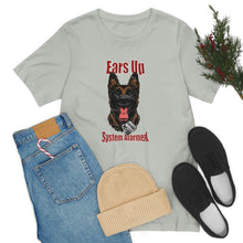Load image into Gallery viewer, Ears Up System Alarmed Unisex Tee