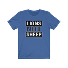 Load image into Gallery viewer, Lions Not Sheep Unisex Tee
