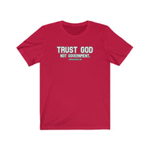 Load image into Gallery viewer, TRUST GOD. Not Government Unisex Tee