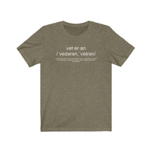Load image into Gallery viewer, Veteran Definition Unisex Tee