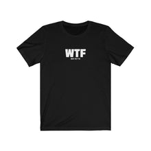 Load image into Gallery viewer, WTF Acronym Unisex Tee