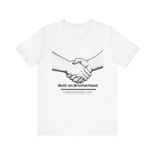 Load image into Gallery viewer, Built on Brotherhood Unisex Tee
