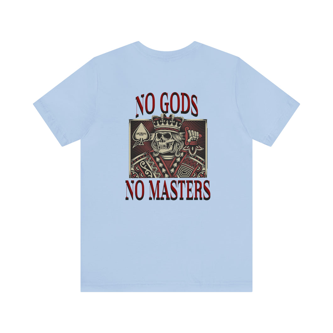 No Gods No Masters Unisex Tee