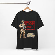 Load image into Gallery viewer, Stop War Unisex Tee
