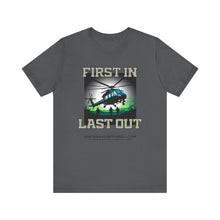 Load image into Gallery viewer, First In Last Out Unisex Tee
