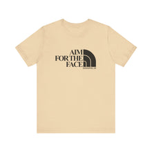 Load image into Gallery viewer, Aim For The Face Unisex Tee
