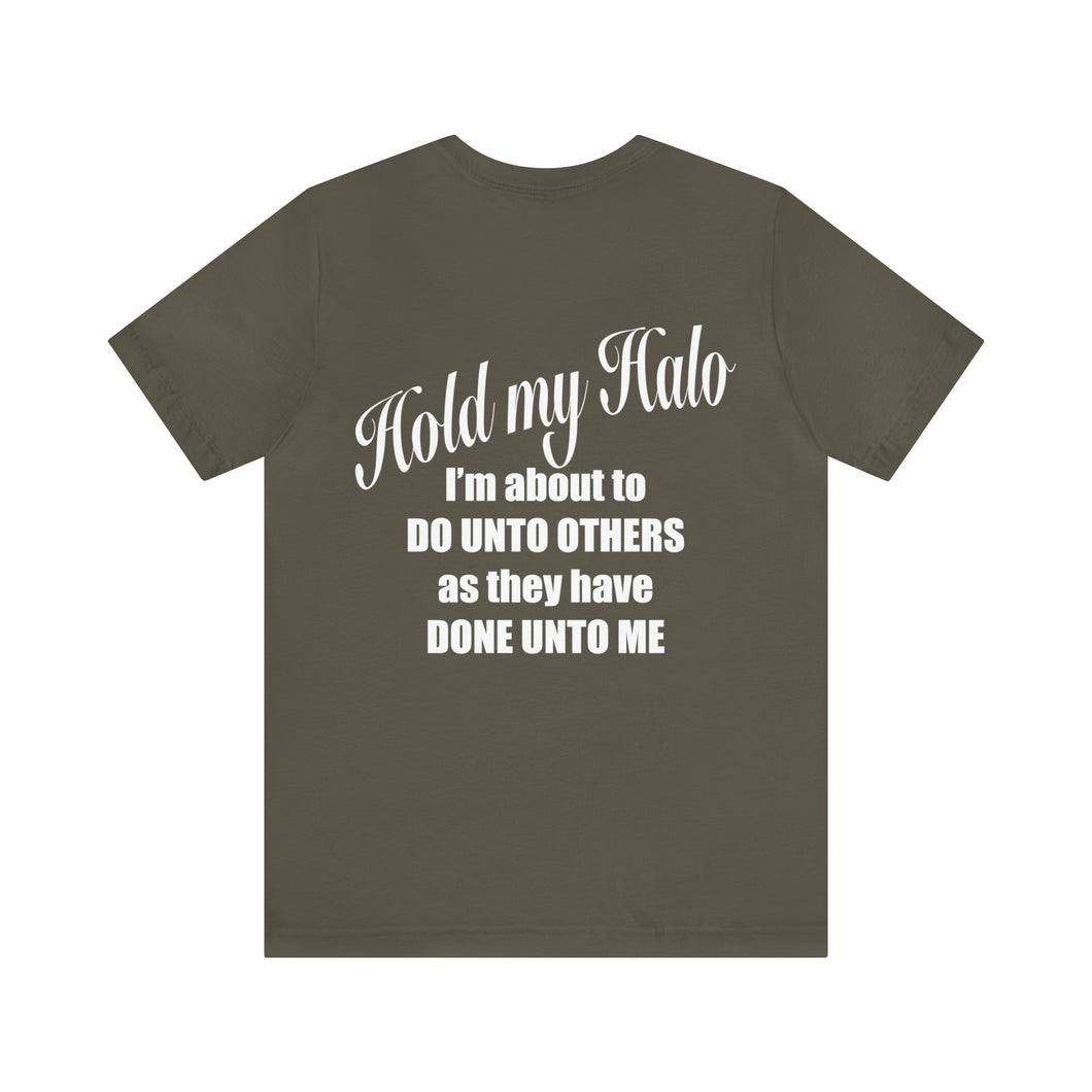 Hold My Halo Unisex Tee