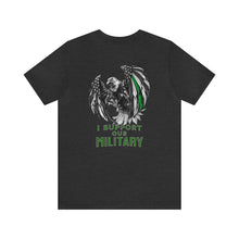 Load image into Gallery viewer, I Support Our Military Unisex Tee
