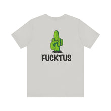 Load image into Gallery viewer, Fucktus Unisex Tee
