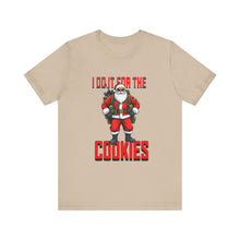 Load image into Gallery viewer, I Do It For The Cookies Unisex Tee
