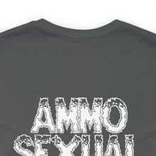 Load image into Gallery viewer, Ammo Sexual Unisex Tee
