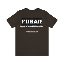 Load image into Gallery viewer, FUBAR Unisex Tee
