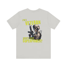 Load image into Gallery viewer, Veteran Superpower Unisex Tee
