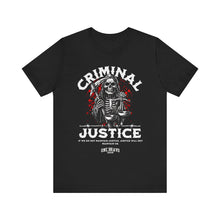 Load image into Gallery viewer, Criminal Justice Unisex Tee
